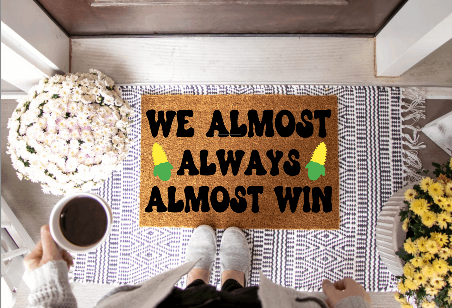 We almost always Win Doormat