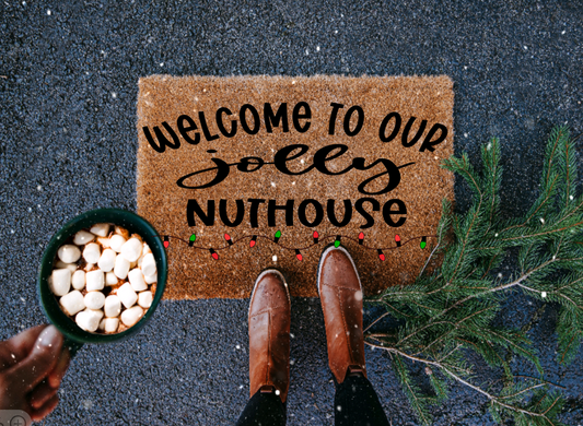 Welcome to Our Nuthouse Doormat