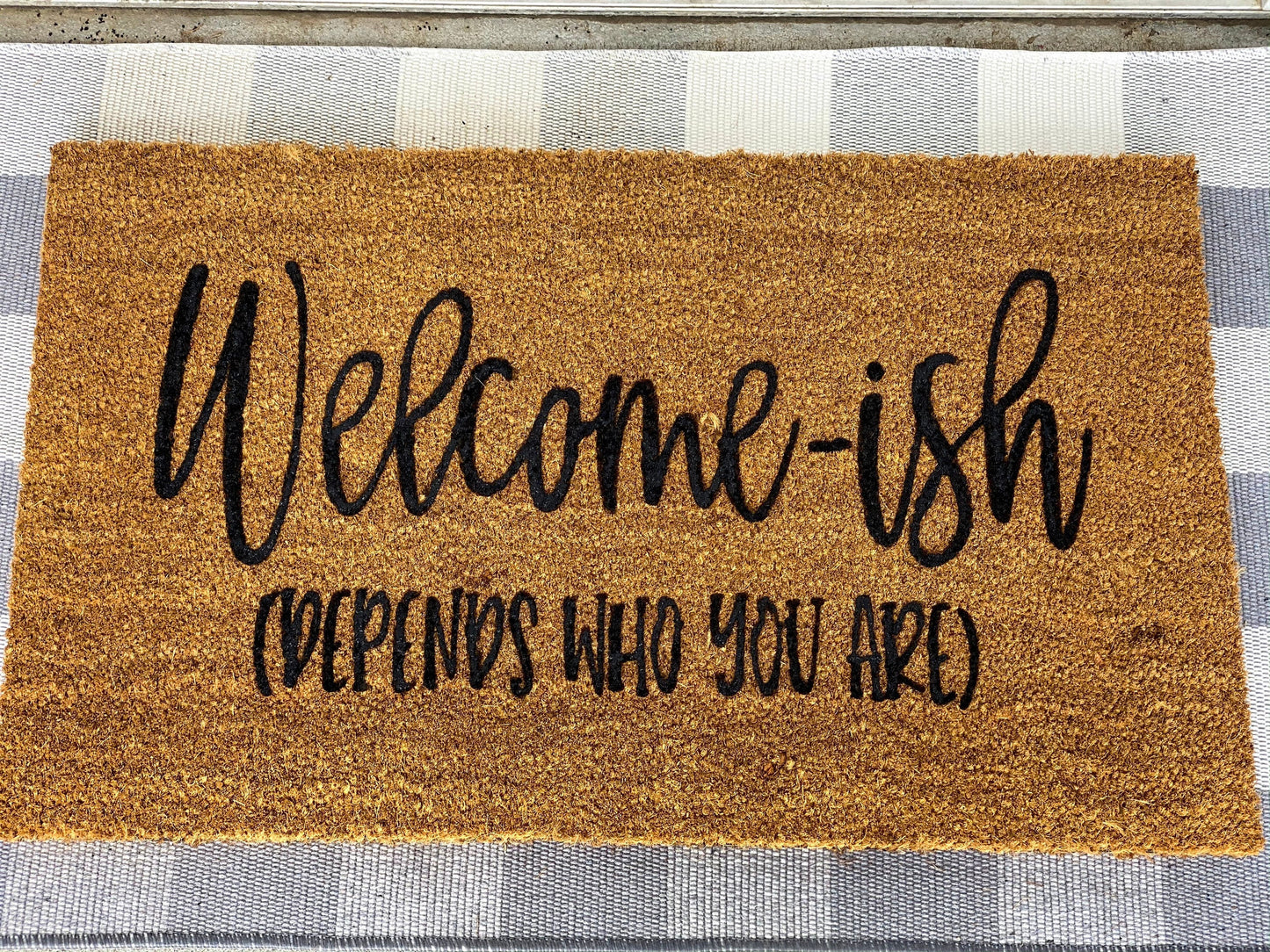 Welcome-ish doormat | funny doormat | welcome doormat | gift | home doormat