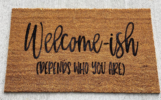 Welcome-ish doormat | funny doormat | welcome doormat | gift | home doormat