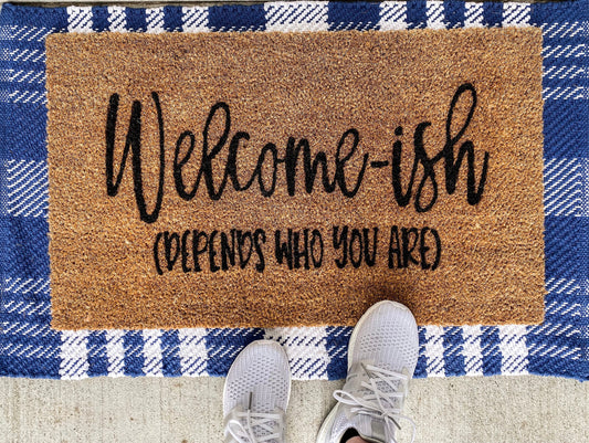 Welcome-ish doormat | funny doormat | welcome doormat | gift | home doormat