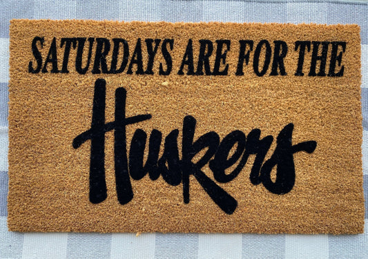 Saturdays are for the Huskers doormat | Huskers Doormat | Nebraska Cornhuskers | UNL | Go big red | Husker Football | Memorial Stadium