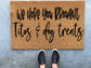 We hope you brought Tito’s and dog treats doormat | funny doormat | dog doormat | gift doormat | welcome doormat | animal doormat