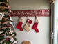 The stockings were hung sign | Christmas decor